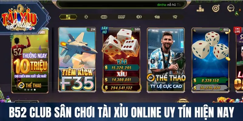 Tài Xỉu Online B52 CLUB sân chơi Tài Xỉu Online uy tín hiện nay