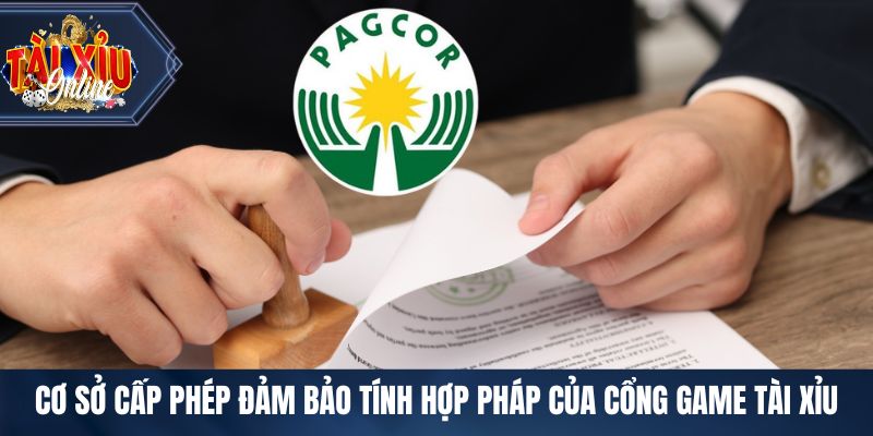 Cơ sở cấp phép đảm bảo tính hợp pháp của cổng game Tài Xỉu