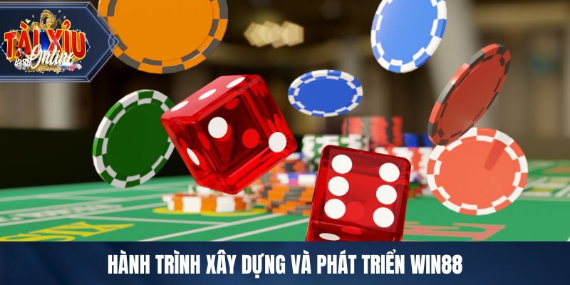 WIN88 - Cổng Game Tài Xỉu Hàng Đầu Châu Á Hiện Nay Hành trình xây dựng và phát triển WIN88