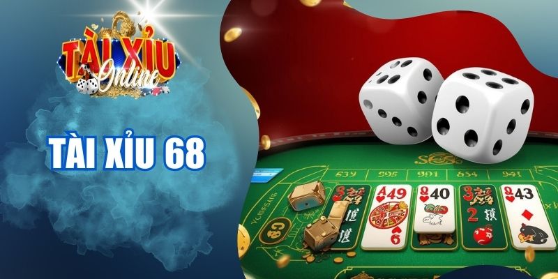 tài xỉu 68