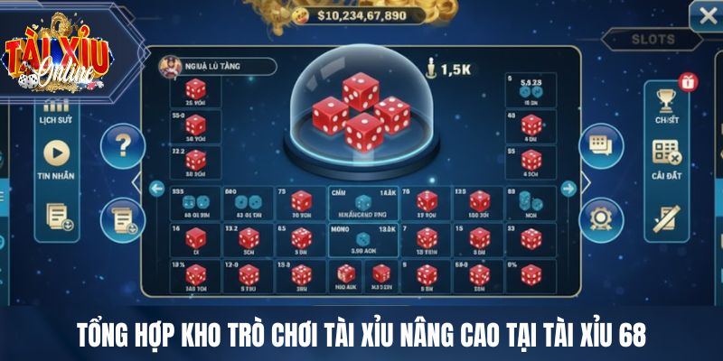 TÀI XỈU 68 - Cổng Game Tài Xỉu Chuyên Nghiệp Hàng Đầu Tổng hợp kho trò chơi tài xỉu nâng cao tại TÀI XỈU 68