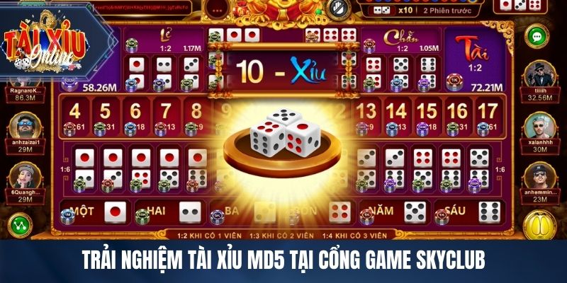 Trải nghiệm tài xỉu MD5 tại cổng game SKYCLUB