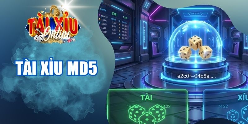 Tài xỉu MD5