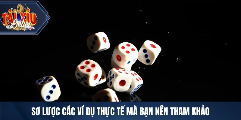 Người Chơi Nào Nhận Thưởng Lớn Nhất Từ Tài Xỉu- May Hay Mẹo Sơ lược các ví dụ thực tế mà bạn nên tham khảo