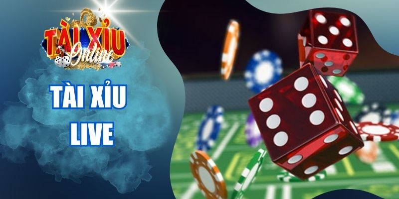 Tài xỉu live