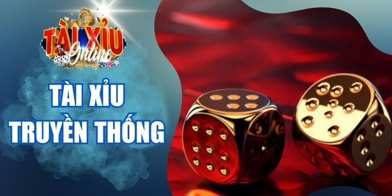 Tài xỉu truyền thống